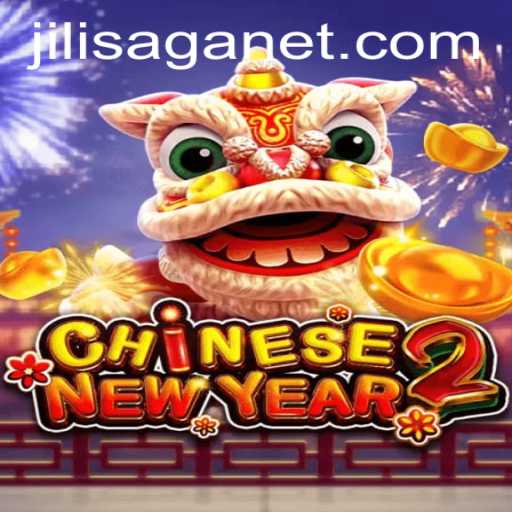 Dive into the Exciting World of CHINESENEWYEAR2 in the JILISAGA